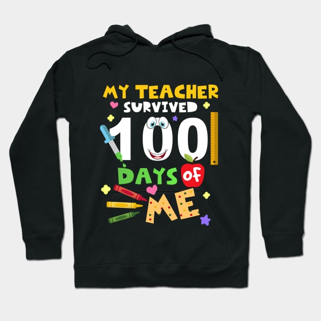 My Students Survived 100 Days Of Me | 100th Day Of School Gift Hoodie by Craftify